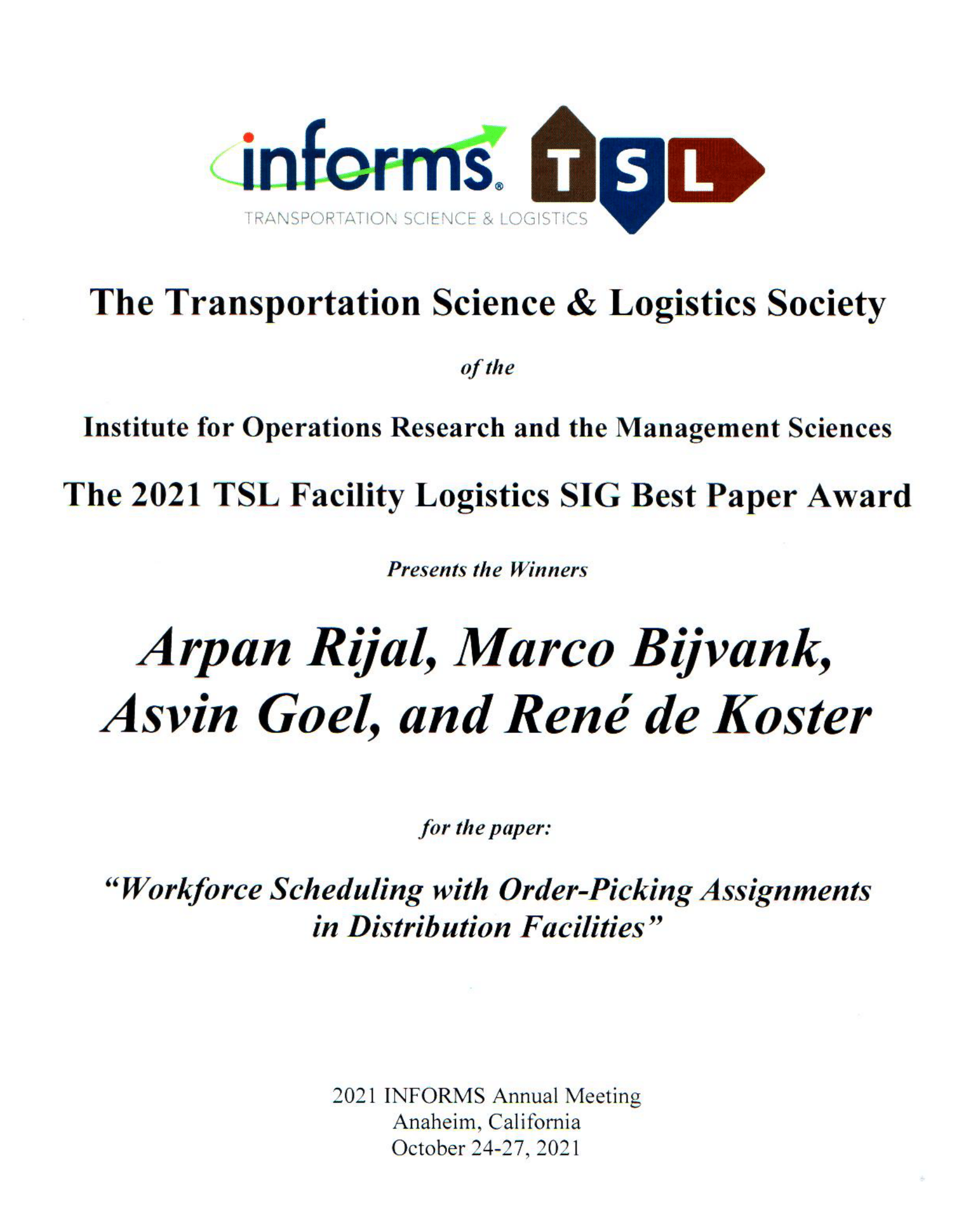 TSL Best paper award 2021 - Arpan Rijal, Marco Bijvank, Asvin Goel, and René de Koster 